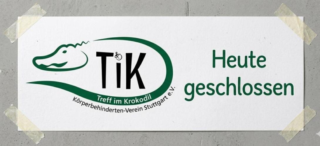Zu sehen ist das TiK Logo, daneben der Text "Heute geschlossen"